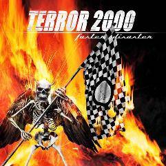 Terror 2000 : Faster Disaster